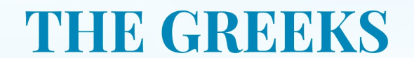 The Greeks